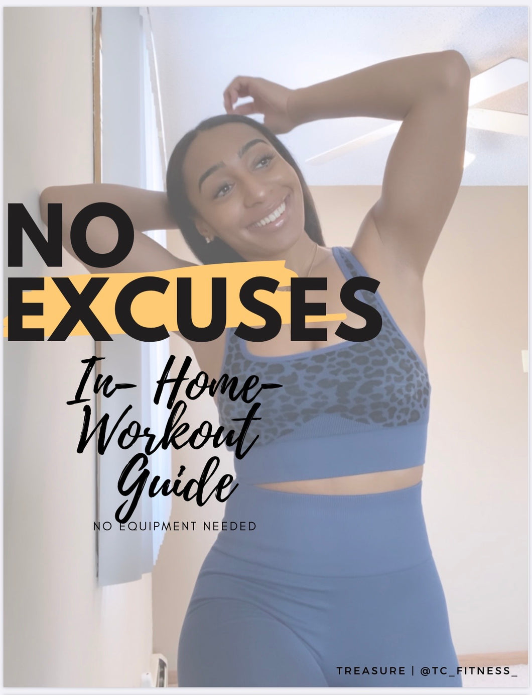 NO EXCUSES-HOME WORKOUT GUIDE